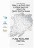 1/100.000 ÖLÇEKLİ TRAKYA ALT BÖLGESİ ERGENE HAVZASI REVİZYON ÇEVRE DÜZENİ PLANI PLAN AÇIKLAMA RAPORU