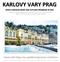 KARLOVY VARY PRAG DÜNYA KADINLAR GÜNÜ ÖZEL KUTLAMA PROGRAMI VE GEZİ