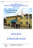 T.C. AYAġ KAYMAKAMLIĞI BAHRĠ HACIAHMETOĞLU ĠLKÖĞRETĠM OKULU MÜDÜRLÜĞÜ 2010-2014 STRATEJĠK PLANI