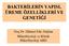 BAKTERĠLERĠN YAPISI, ÜREME ÖZELLĠKLERĠ VE GENETĠĞĠ. Doç.Dr. Hikmet Eda Alışkan Mikrobiyoloji ve Klinik Mikrobiyoloji ABD