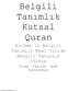 Belgili Tanımlık. Kutsal Quran