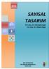 SAYISAL TASARIM. Yrd. Doç. Dr. Mustafa Engin Yrd. Doç. Dr. Dilşad Engin EGE ÜNİVERSİTESİ EGE MESLEK YÜKSEKOKULU İZMİR 2015