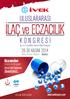 ULUSLARARASI KONGRESİ 28-30 KASIM 2014. Davetlisiniz... Eczacılar. www.ivekkongre.com. Haliç Kongre Merkezi, İstanbul. İstanbul da Buluşuyor