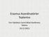 Erasmus Koordinatörler Toplantısı. Fen Fakültesi Cemil Bilsel Konferans Salonu 19.12.2013