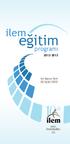 ilem eğitim programı 2012-2013 Son Başvuru Tarihi 28 Eylül 2012 www. ilmietudler. org