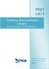 TEKSTİL VE HAMMADDELERİ SEKTÖRÜ 2015 YILI ŞUBAT AYI İHRACAT PERFORMANSI. Genel ve Sanayi İhracatında Tekstil ve Hammaddeleri Sektörünün Payı