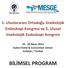 1. Uluslararası Ortadoğu Jinekolojik Endoskopi Kongresi ve 5. Ulusal Jinekolojik Endoskopi Kongresi