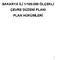 SAKARYA İLİ 1/100.000 ÖLÇEKLİ ÇEVRE DÜZENİ PLANI PLAN HÜKÜMLERİ