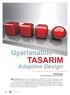 TASARIM. Uyarlanabilir. Adaptive Design. Betül Erdoğan Schering-Plough Klinik Araştırmalar Müdürü. 26 Yıl 2008 Sayı 19