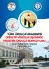 TÜRK ÜROLOJİ AKADEMİSİ OPERATİF VİDEOLAR EŞLİĞİNDE PEDİATRİK ÜROLOJİ SEMPOZYUMU. 26-27 Şubat 2016, İstanbul Harbiye Askeri Müze