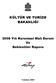 KÜLTÜR VE TURİZM BAKANLIĞI. 2008 Yılı Kurumsal Mali Durum Ve Beklentiler Raporu