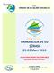 T.C. ORMAN VE SU İŞLERİ BAKANLIĞI. ORMANCILIK VE SU ŞÛRASI 21-23 Mart 2013 SU KAYNAKLARININ GELİŞTİRİLMESİ ÇALIŞMA GRUBU RAPORU