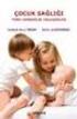 Çocuk sağlığı ve hastalıkları (Pediatri) Hemşireliğinin Temel Unsurları