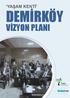 YAŞAM KENTİ DEMİRKÖY. Vİzyon Planı PMS 376 PMS 370 PMS 364 PMS 53