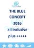 THE BLUE CONCEPT 2016 all inclusive plus +++++