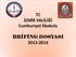 TC İZMİR VALİLİĞİ Cumhuriyet İlkokulu BRİFİNG DOSYASI 2013-2014