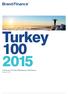 Turkey 100 2015 Türkiye nin En Değerli Markalarının Yıllık Raporu Haziran 2015