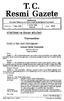 T.C. Resmi Gazete. Başbakanlık Mevzuatı Geliştirme ve Yayın Genel Müdürlüğünce Yayımlanır. 11 Eylül 199 4 PAZAR. Yönetmelikler