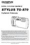 STYLUS TG-870. Kullanım Kılavuzu DİJİTAL FOTOĞRAF MAKİNESİ