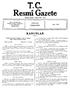 T.C. Resmi Gazete. r İdare ve yazı işleri için Başvekâlet Neşriyat ve Müdevvenat Umum Müdürlüğüne müracaat olunur KANUNLAR