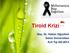 Tiroid Krizi. Doç. Dr. Hakan Oğuztürk İnönü Üniversitesi Acil Tıp AD-2014