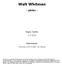 Walt Whitman. - şiirler - Yayın Tarihi: 9.4.2004. Yayınlayan: Antoloji.Com Kültür ve Sanat