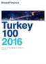 Turkey 100 2016 Türkiye nin En Değerli Markalarının Yıllık Raporu Haziran 2016