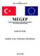 T.C. MİLLÎ EĞİTİM BAKANLIĞI MEGEP (MESLEKİ EĞİTİM VE ÖĞRETİM SİSTEMİNİN GÜÇLENDİRİLMESİ PROJESİ BAHÇECİLİK DİĞER AÇIK TOHUMLU BİTKİLER