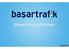 Başartrafik, Başarsoft un lisanslı bir ürünüdür. GÜVENLİ SÜRÜŞ REHBERİ