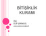 BİTİŞİKLİK KURAMI. Hzl: ELİF ŞİRİNGÜL ASLIHAN AKBAĞ