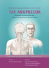Adım Adım Uygulama Kılavuzu - Noam Tyroler TAY AKUPRESÜR. Ortopedik Rahatsızlıklar İçin. Bangkok, Wat Pho Okulunda öğretilen şekliyle