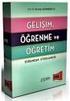 GELİŞİM. ÖĞRENME ve ÖĞRETİM