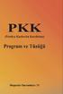 PKK (Partiya Karkerên Kurdistan) Program ve Tüzüğü. Weşanên Serxwebûn 71. Yayınevinin notu PROGRAM VE TÜZÜK