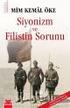 Siyonizm ve Filistin Sorunu ( ) Mim Kemal Öke, İstanbul, Kırmızı Kedi, 2011, 432 sayfa, ISBN: Muhittin YENİKEÇECİ