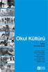 Okul Kültürü. Editör Nezahat Güçlü. Ferudun Sezgin Ergün Recepoğlu Kamil Yıldırım Mustafa Bayrakcı Didem Koşar Ali Çağatay Kılınç Serkan Koşar