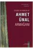 Eski Anadolu Araştırmalarına ve Hititlere Adanmış Bir Hayat. Ahmet Ünal a Armağan. Studies in Honour of Ahmet Ünal