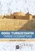 Doğu TürkIstan ın TarIhî Coğrafyası