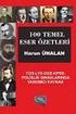 O.Ö. 100 Temel Eser. Kategori: Türk Şiiri Çarşamba, 28 Nisan :21 tarihinde yayınlandı. Gösterim: 6397