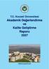 KOCAELİ ÜNİVERSİTESİ AKADEMİK DEĞERLENDİRME VE KALİTE GELİŞTİRME RAPORU. Şubat 2009