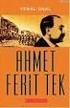 Yenal ÜNAL, Ahmet Ferit Tek, 187 sayfa, Bilgeoğuz Yayınları, İstanbul 2009, ISBN , 10 TL