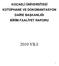 KOCAELİ ÜNİVERSİTESİ KÜTÜPHANE VE DOKÜMANTASYON DAİRE BAŞKANLIĞI BİRİM FAALİYET RAPORU