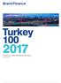 Turkey 100. Türkiye nin En Değerli Markalarının Yıllık Raporu Haziran 2017