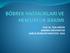 Prof. Dr. Tülin BEDÜK ANKARA ÜNİVERSİTESİ SAĞLIK BİLİMLERİ FAKÜLTESİ 2016