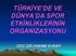 TÜRKĠYE DE VE DÜNYA DA SPOR ETKĠNLĠKLERĠNĠN ORGANĠZASYONU DOÇ.DR.HAKAN SUNAY