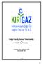 Doğal Gaz İç Tesisat Yönetmeliği ve Teknik Şartnamesi. Yürürlüğe Giriş Tarihi: Revizyon No: