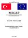 T.C. MİLLÎ EĞİTİM BAKANLIĞI MEGEP (MESLEKİ EĞİTİM VE ÖĞRETİM SİSTEMİNİN GÜÇLENDİRİLMESİ PROJESİ) TEKSTİL TEKNOLOJİSİ