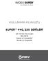 KULLANMA KILAVUZU. SuPer 440, 220 Serileri. S4-VS/S2-VS modeli RIC/RITE Kanal-içi Hoparlör/ Kulak-içi Hoparlör