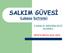 SALKIM GÜVESİ. (Lobesia botrana) TARIM İL MÜDÜRLÜĞÜ MANİSA BİTKİ KORUMA ŞUB. MÜD.