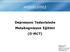 HOŞGELDİNİZ. Depresyon Tedavisinde Metakognisyon Eğitimi (D-MCT) 02/17 Jelinek, Hauschildt, Moritz, Okyay & Taş;