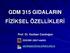 GDM 315 GIDALARIN FİZİKSEL ÖZELLİKLERİ